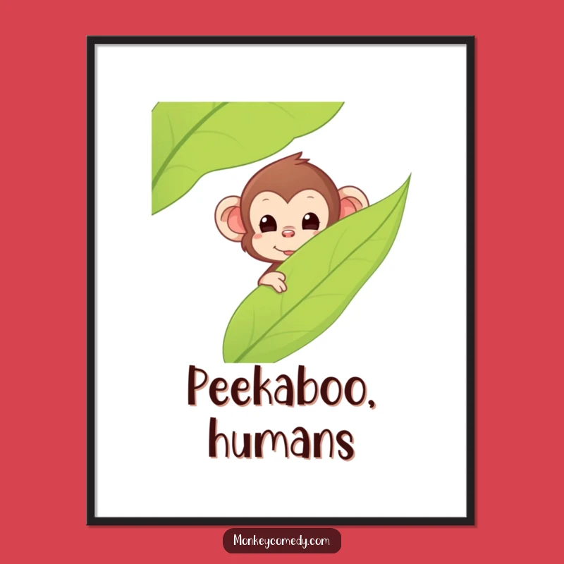 Funny Kawaii Monkey Poster - Peek Surprise Art, Quirky Home Decor Gift