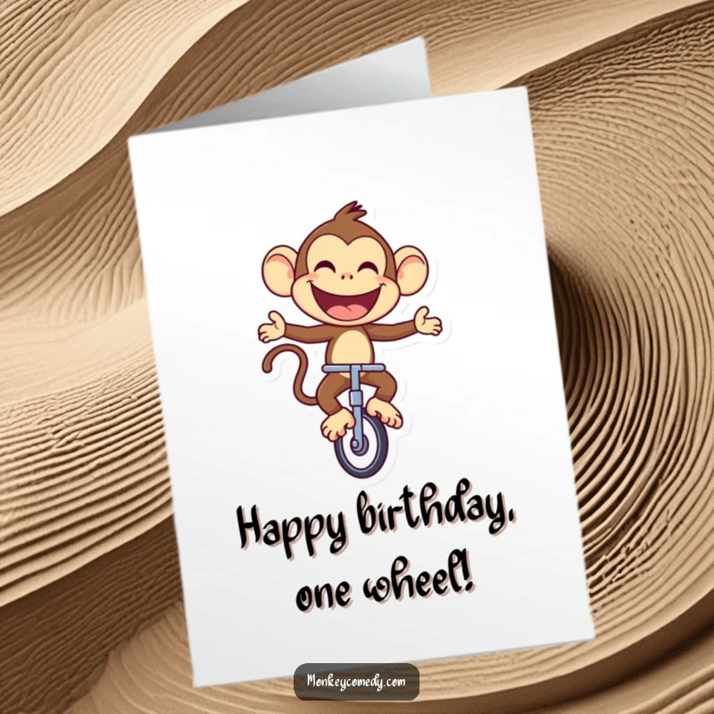 Funny Free Printable Birthday Card: Joyful monkey riding a unicycle with a huge smile, celebrating a fantastic birthday.