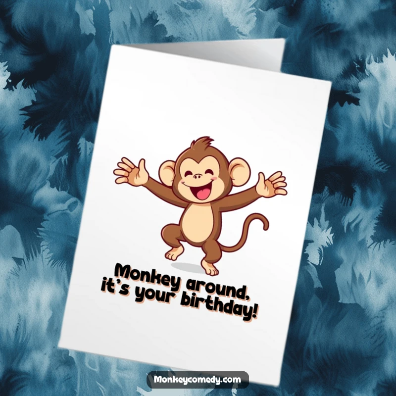 Funny Free Printable Birthday Card: A monkey joyfully dancing with arms flailing wildly in a hilarious, energetic celebration.