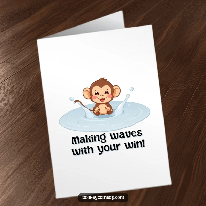 Free Printable Congratulations card with a monkey joyfully splashing in a huge puddle, conveying pure, unadulterated fun.