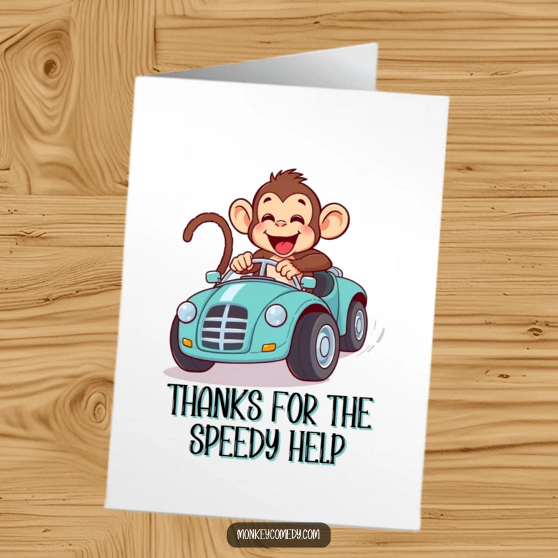 Funny Free Printable Thank You card featuring a monkey excitedly racing a comically large toy car, perfect for a speedy thank you.